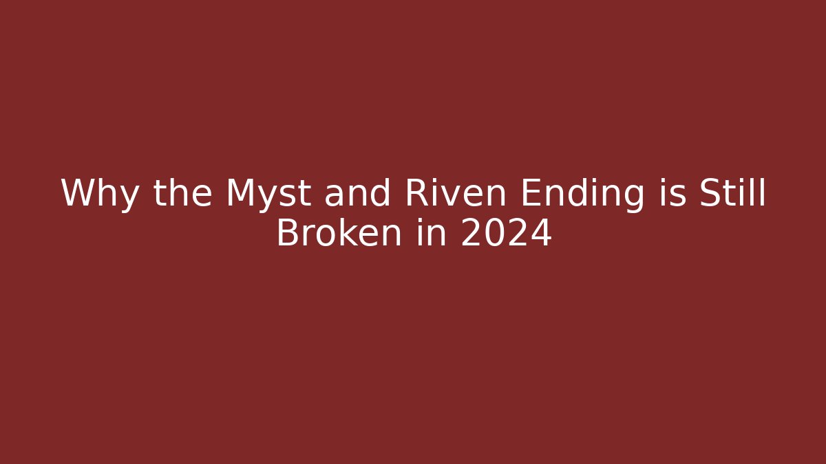 Why the Myst and Riven Ending is Still Broken in 2024 - Critter Realm