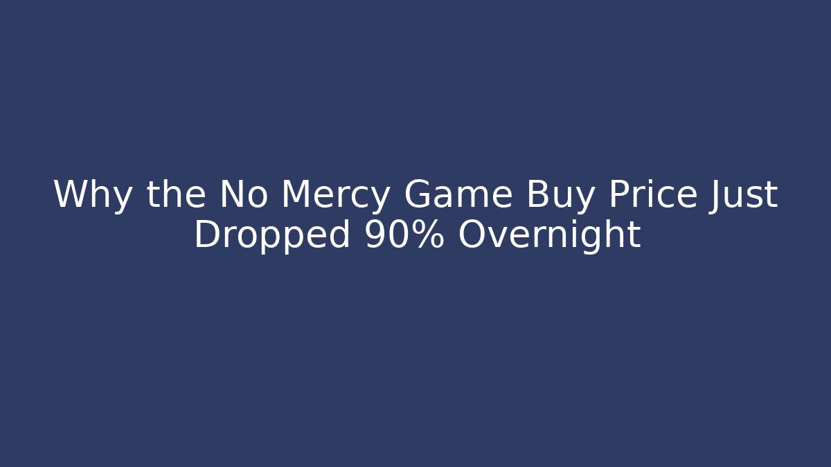 Why the No Mercy Game Buy Price Just Dropped 90% Overnight