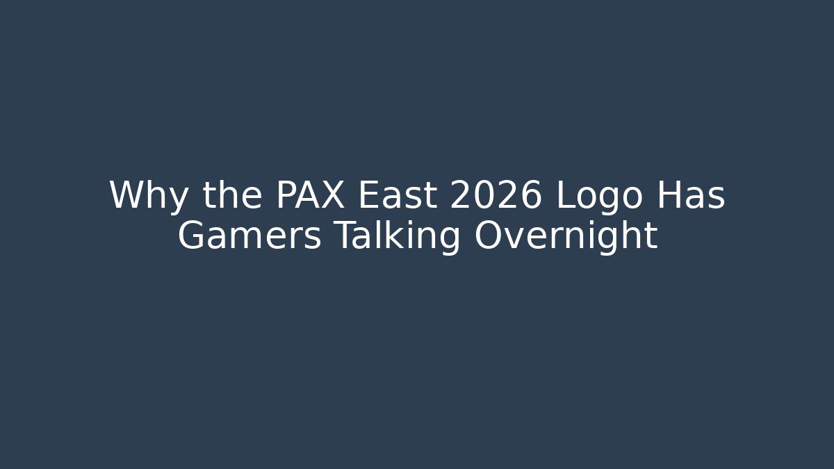 Why the PAX East 2026 Logo Has Gamers Talking Overnight
