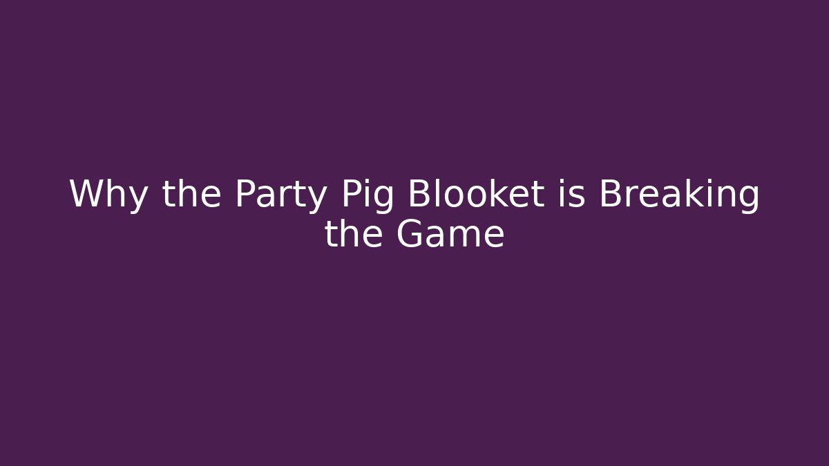Why the Party Pig Blooket is Breaking the Game - Critter Realm
