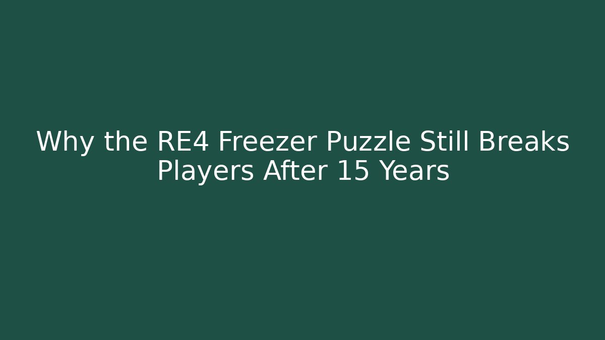 Why the RE4 Freezer Puzzle Still Breaks Players After 15 Years