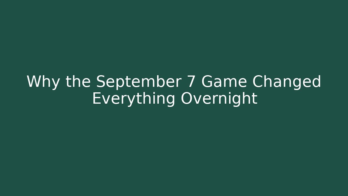 Why the September 7 Game Changed Everything Overnight - Critter Realm