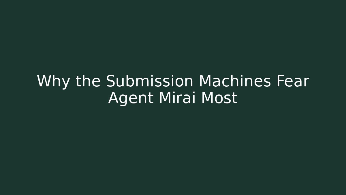 Why the Submission Machines Fear Agent Mirai Most - Critter Realm
