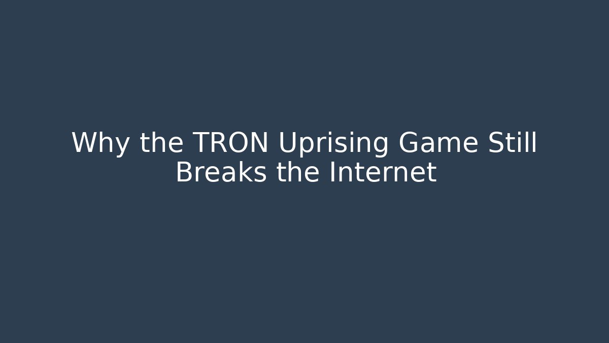 Why the TRON Uprising Game Still Breaks the Internet