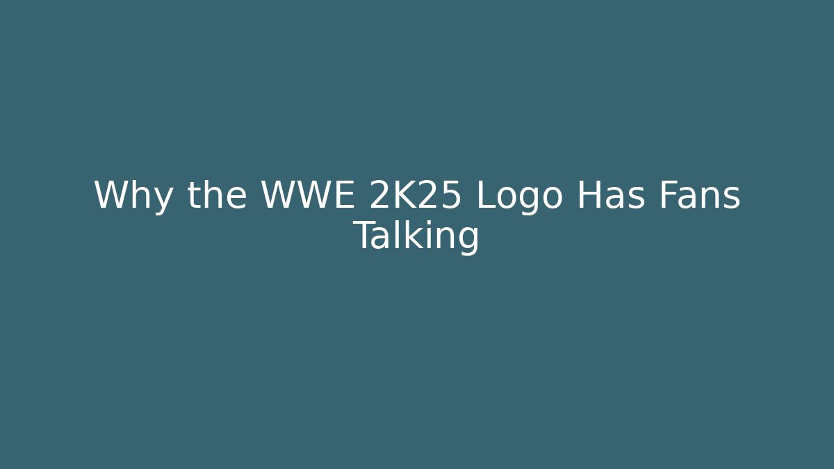 Why the WWE 2K25 Logo Has Fans Talking