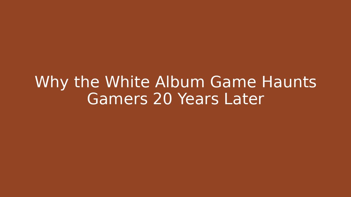 Why the White Album Game Haunts Gamers 20 Years Later - Critter Realm