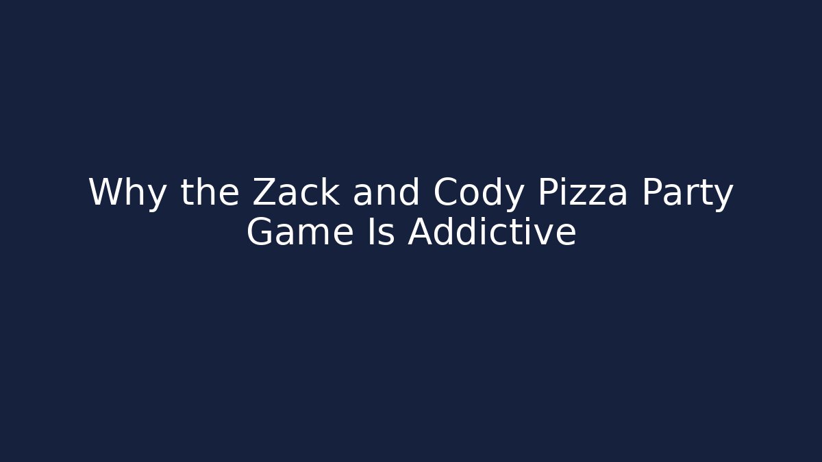 Why the Zack and Cody Pizza Party Game Is Addictive