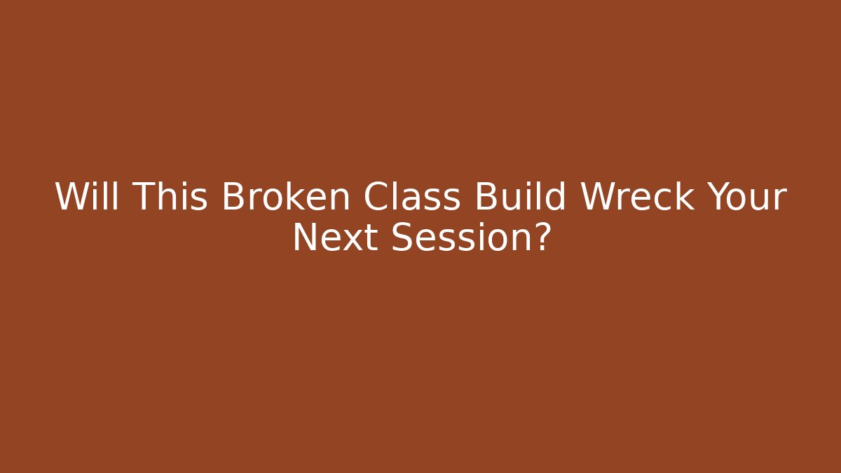 Will This Broken Class Build Wreck Your Next Session? - Critter Realm