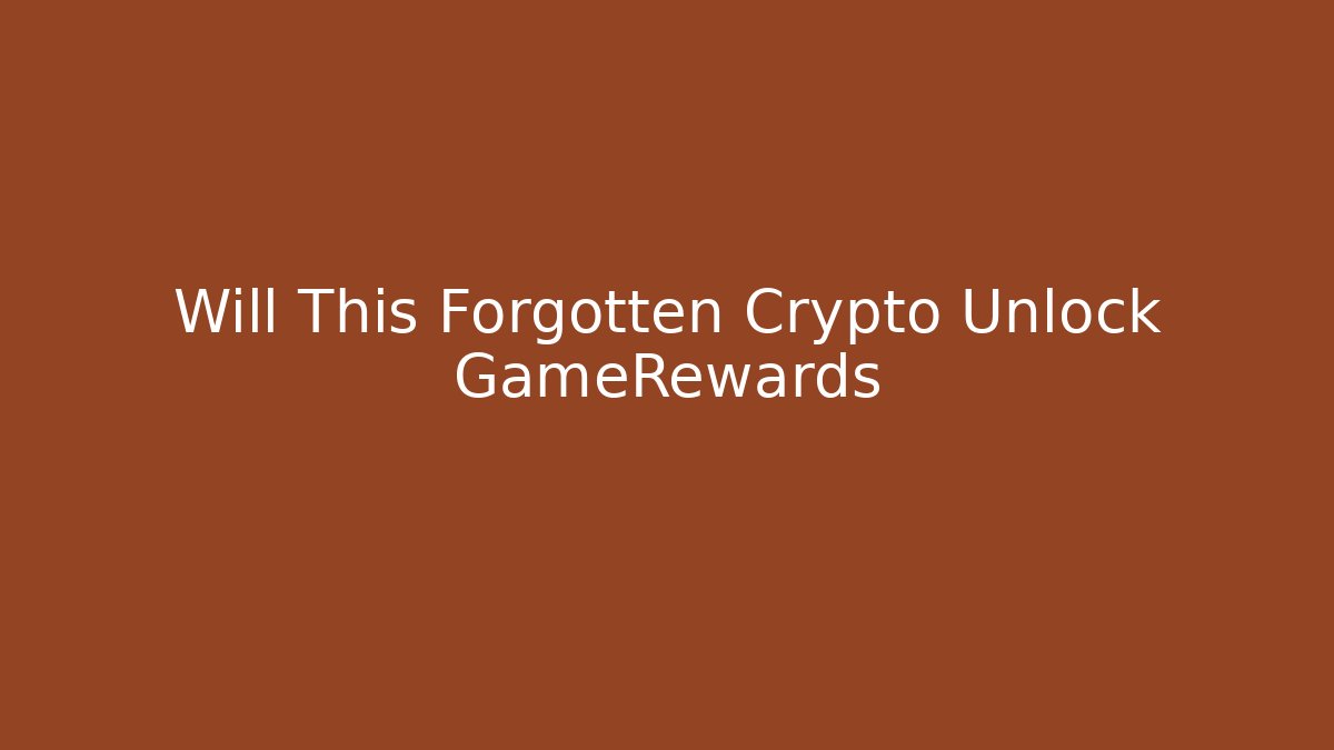 Will This Forgotten Crypto Unlock GameRewards