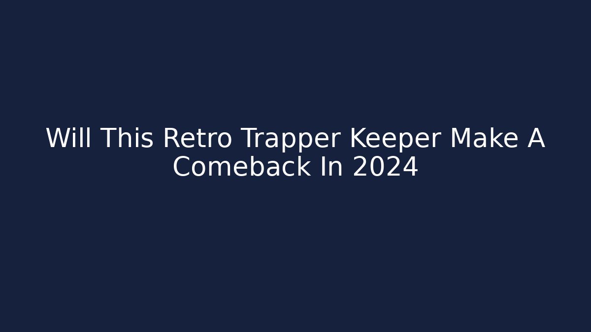Will This Retro Trapper Keeper Make A Comeback In 2024
