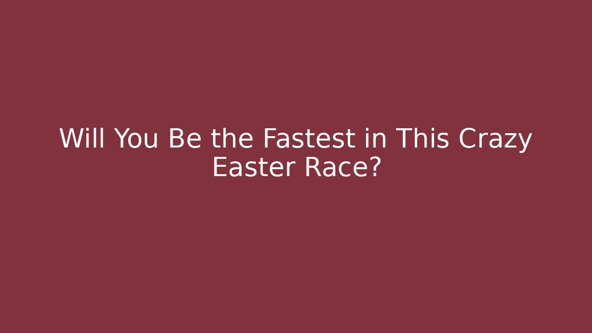 Will You Be the Fastest in This Crazy Easter Race? - Critter Realm