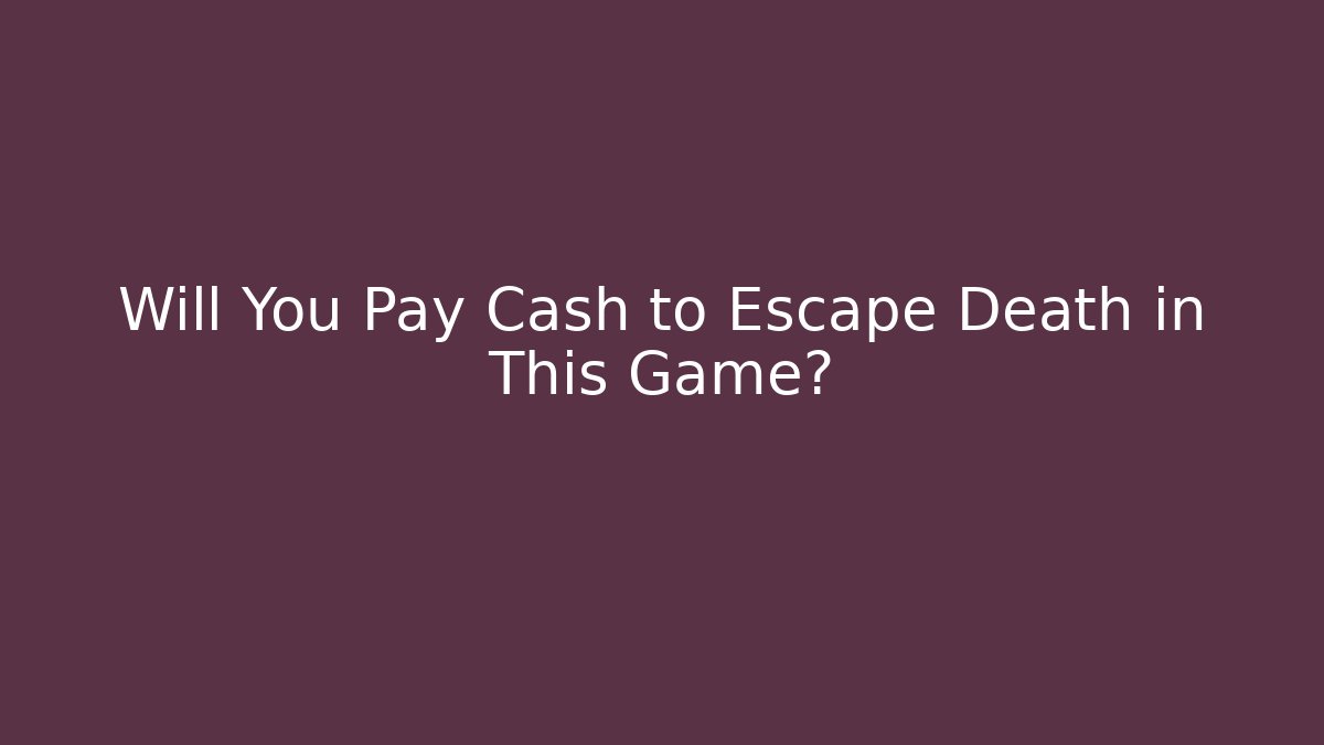 Will You Pay Cash to Escape Death in This Game? - Critter Realm