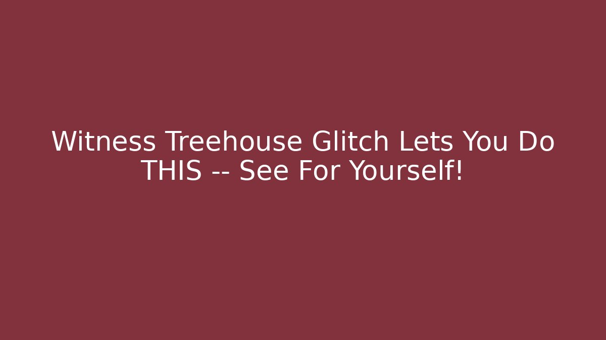 Witness Treehouse Glitch Lets You Do THIS — See For Yourself!