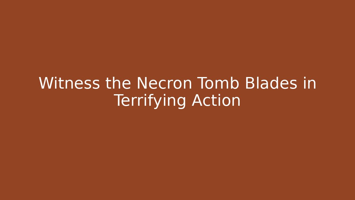 Witness the Necron Tomb Blades in Terrifying Action