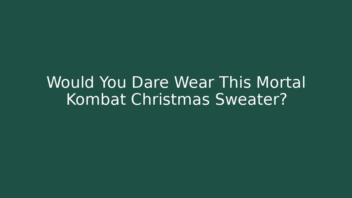 Would You Dare Wear This Mortal Kombat Christmas Sweater?