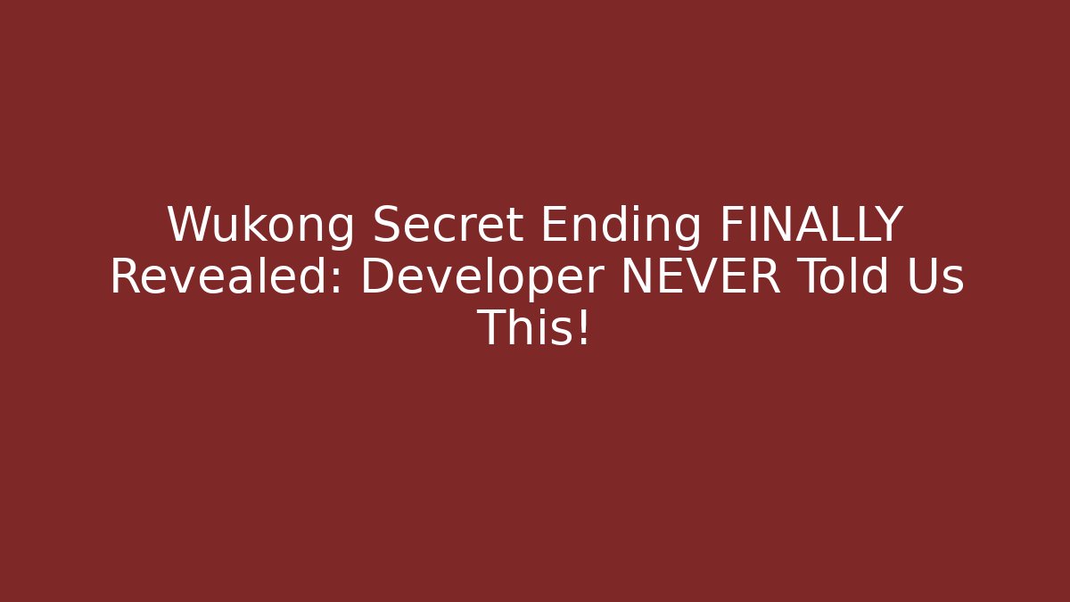 Wukong Secret Ending FINALLY Revealed: Developer NEVER Told Us This! - Critter Realm