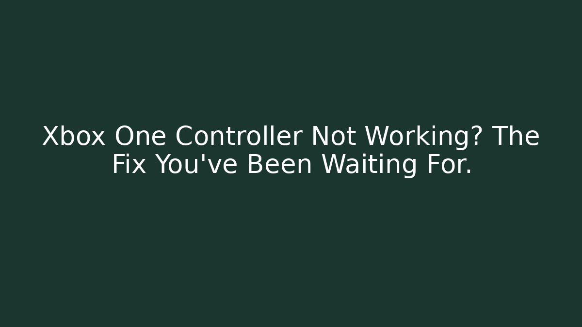 Xbox One Controller Not Working? The Fix You’ve Been Waiting For. - Critter Realm