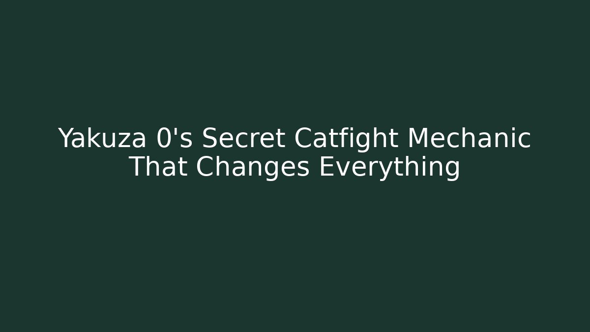 Yakuza 0's Secret Catfight Mechanic That Changes Everything