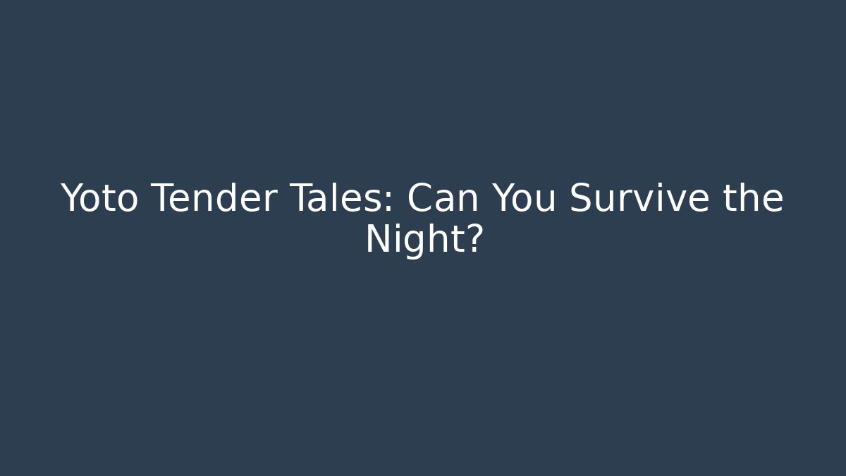 Yoto Tender Tales: Can You Survive the Night? - Critter Realm