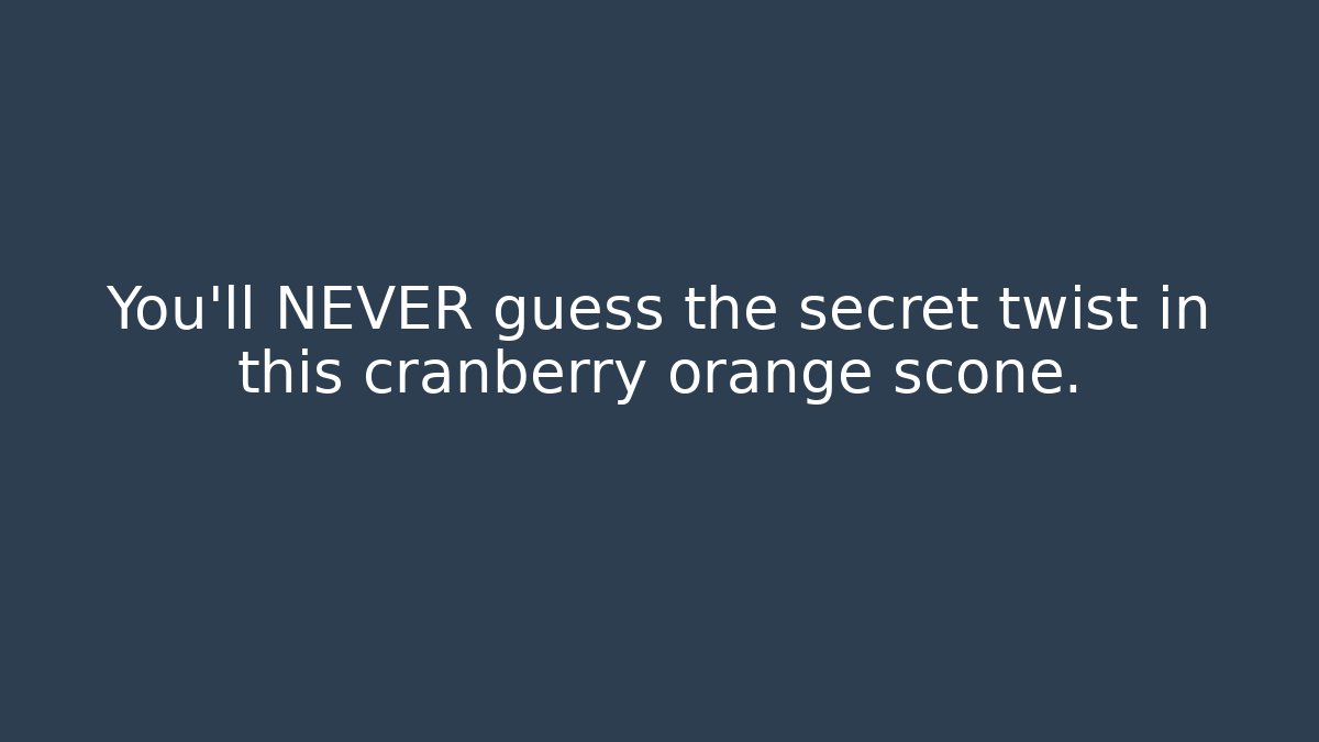 You'll NEVER guess the secret twist in this cranberry orange scone.