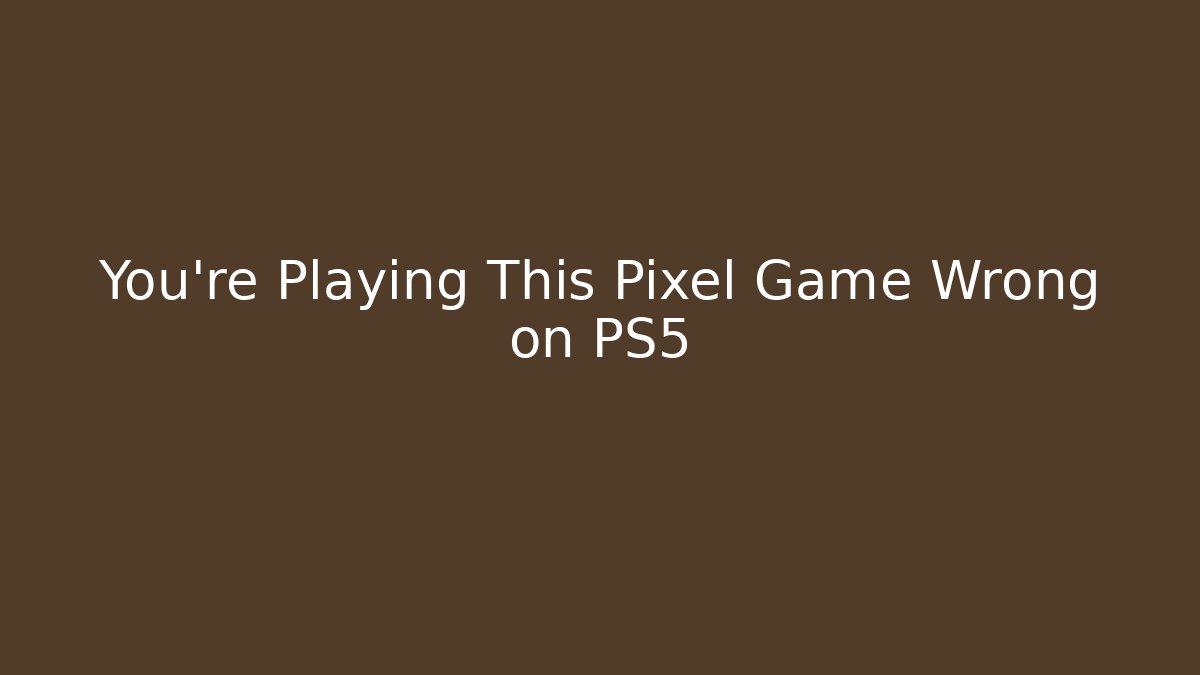 You're Playing This Pixel Game Wrong on PS5 - Critter Realm