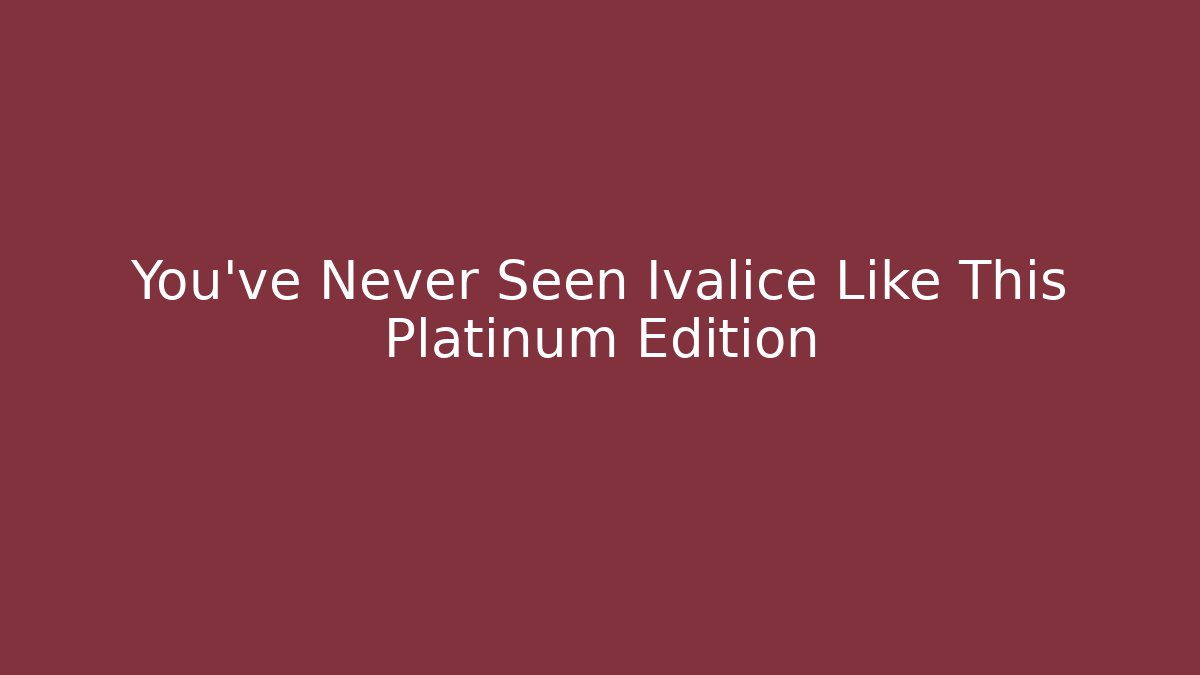 You've Never Seen Ivalice Like This Platinum Edition