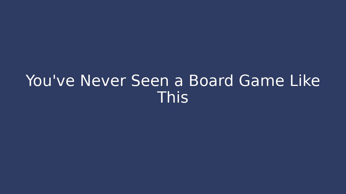 You've Never Seen a Board Game Like This - Critter Realm
