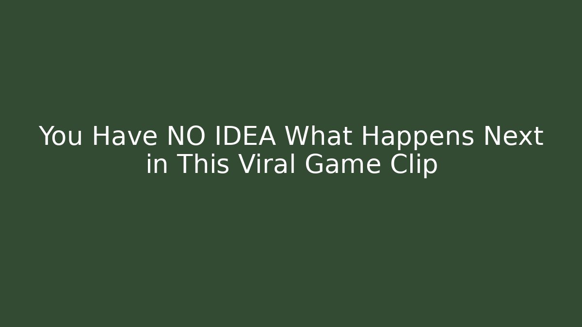 You Have NO IDEA What Happens Next in This Viral Game Clip