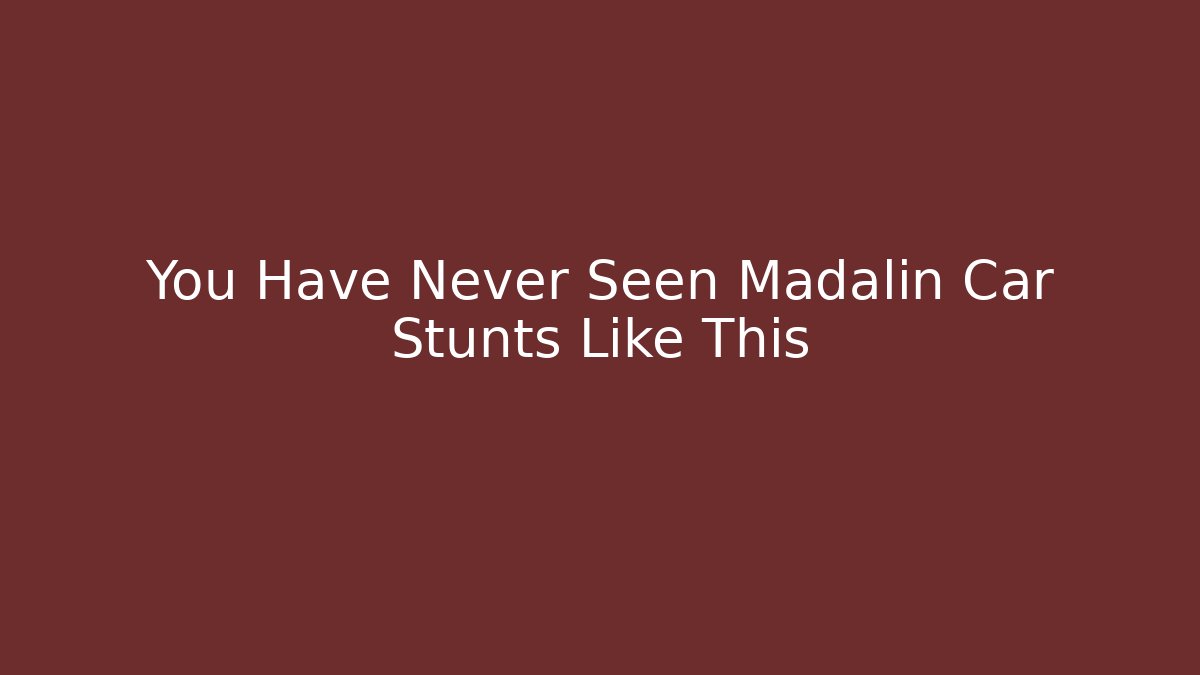 You Have Never Seen Madalin Car Stunts Like This
