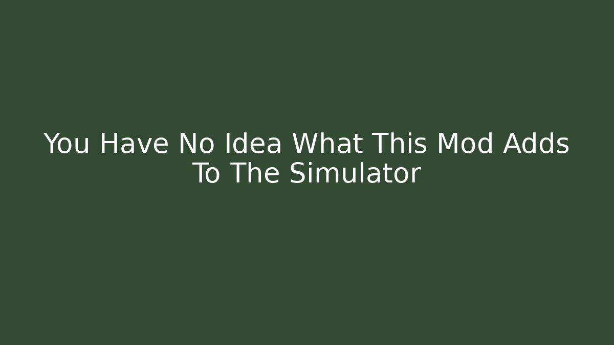 You Have No Idea What This Mod Adds To The Simulator - Critter Realm