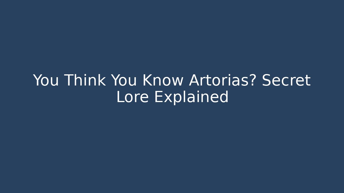 You Think You Know Artorias? Secret Lore Explained