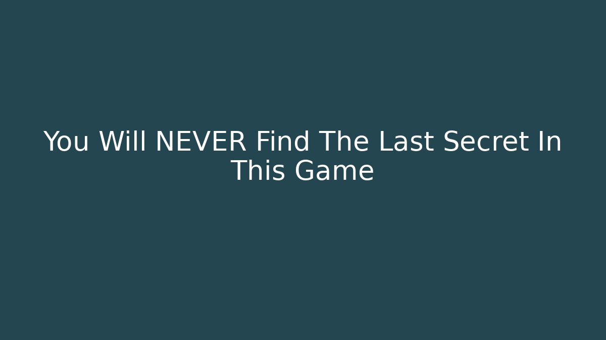 You Will NEVER Find The Last Secret In This Game - Critter Realm