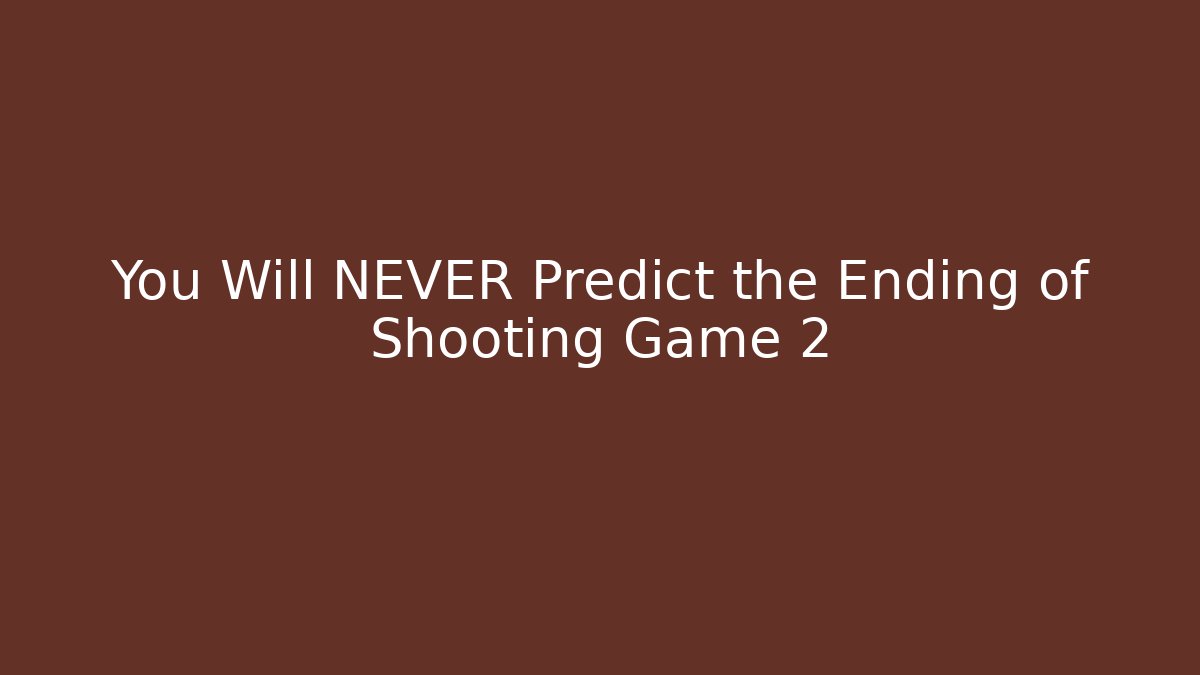 You Will NEVER Predict the Ending of Shooting Game 2 - Critter Realm