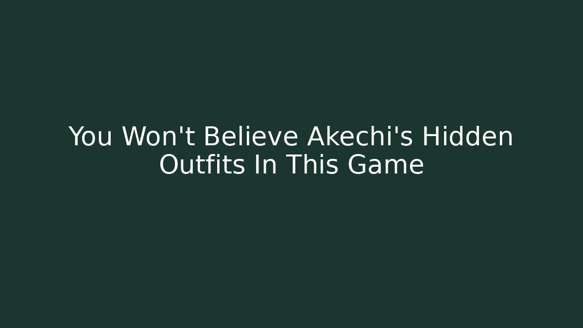 You Won't Believe Akechi's Hidden Outfits In This Game