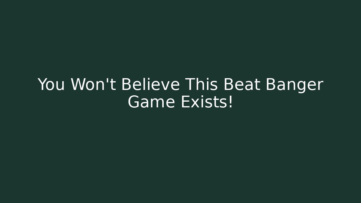 You Won't Believe This Beat Banger Game Exists! - Critter Realm