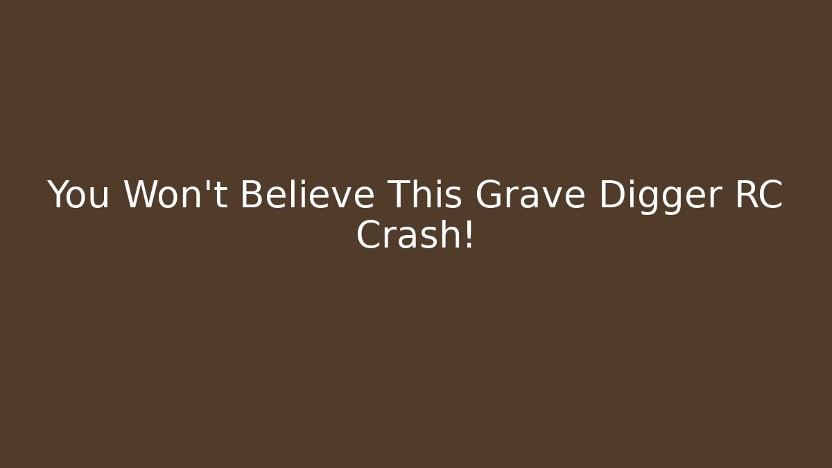You Won't Believe This Grave Digger RC Crash!