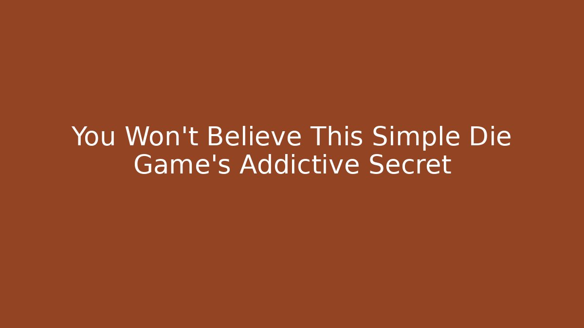 You Won't Believe This Simple Die Game's Addictive Secret - Critter Realm