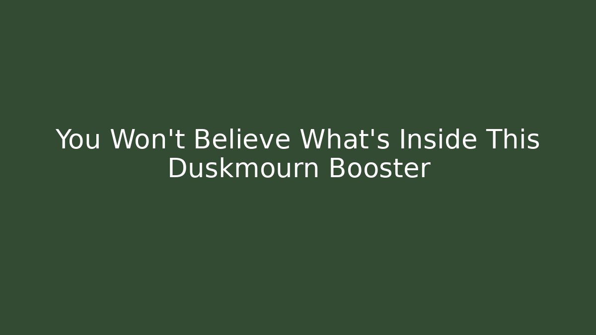 You Won't Believe What's Inside This Duskmourn Booster