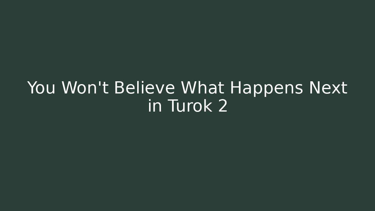 You Won't Believe What Happens Next in Turok 2