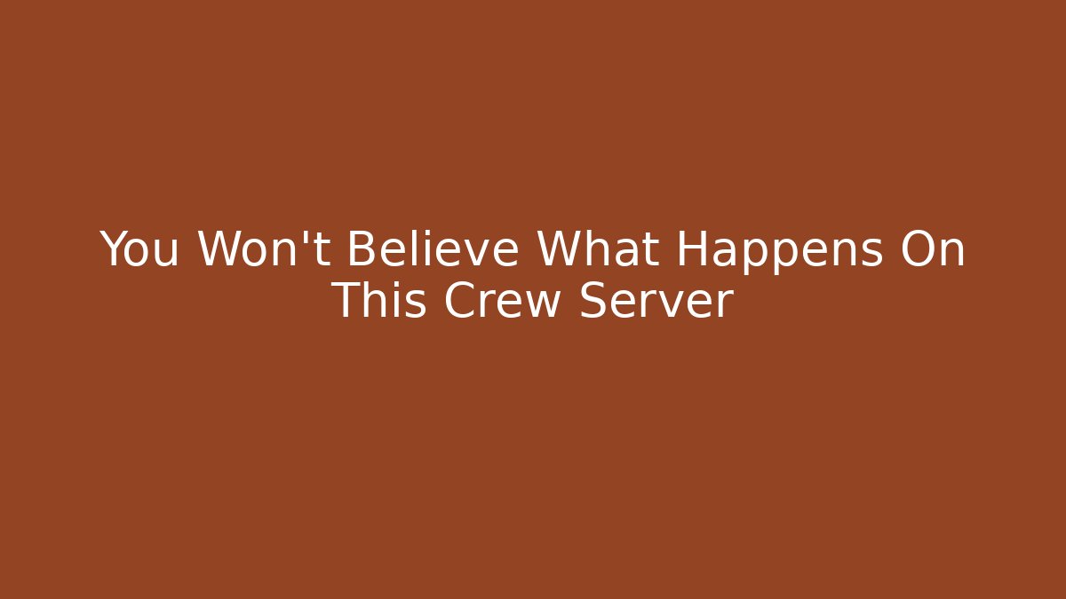 You Won't Believe What Happens On This Crew Server - Critter Realm