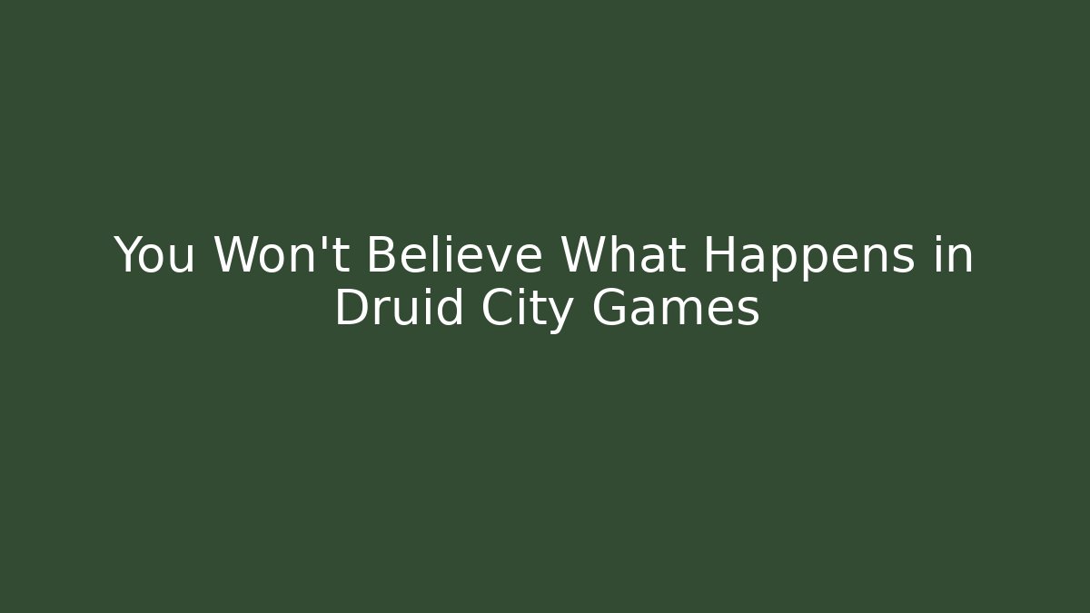 You Won't Believe What Happens in Druid City Games - Critter Realm