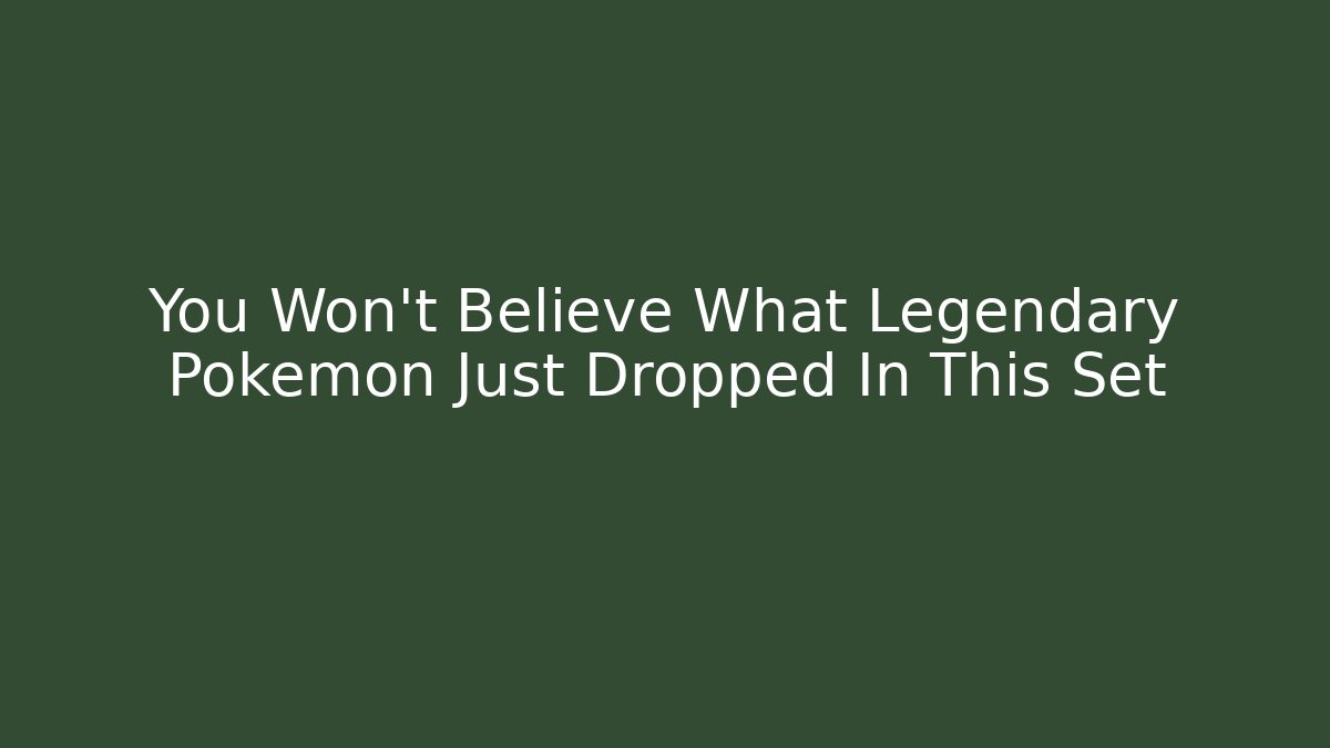 You Won't Believe What Legendary Pokemon Just Dropped In This Set