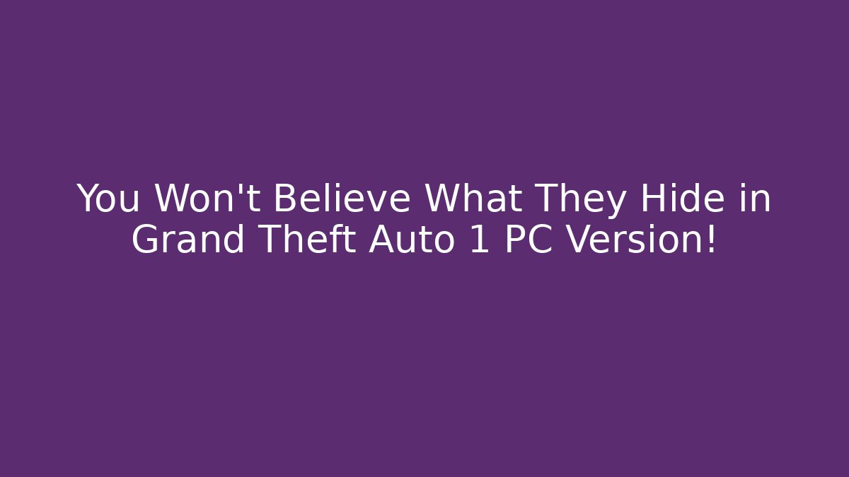 You Won't Believe What They Hide in Grand Theft Auto 1 PC Version! - Critter Realm