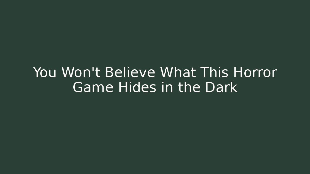 You Won't Believe What This Horror Game Hides in the Dark - Critter Realm