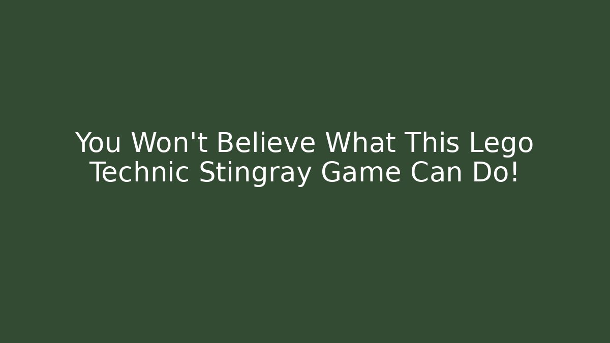 You Won't Believe What This Lego Technic Stingray Game Can Do!