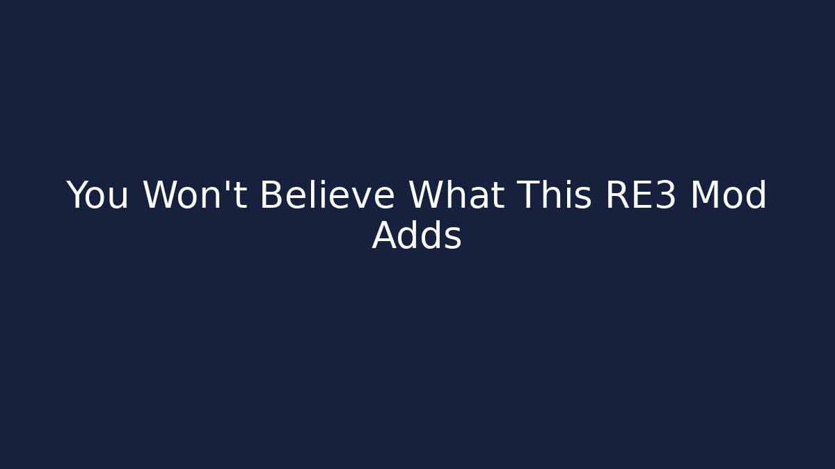You Won't Believe What This RE3 Mod Adds