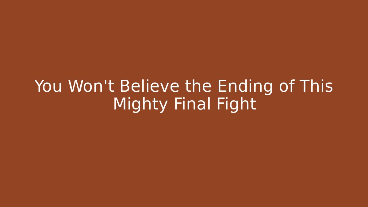 You Won't Believe the Ending of This Mighty Final Fight