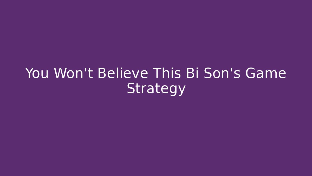 You Won’t Believe This Bi Son’s Game Strategy - Critter Realm