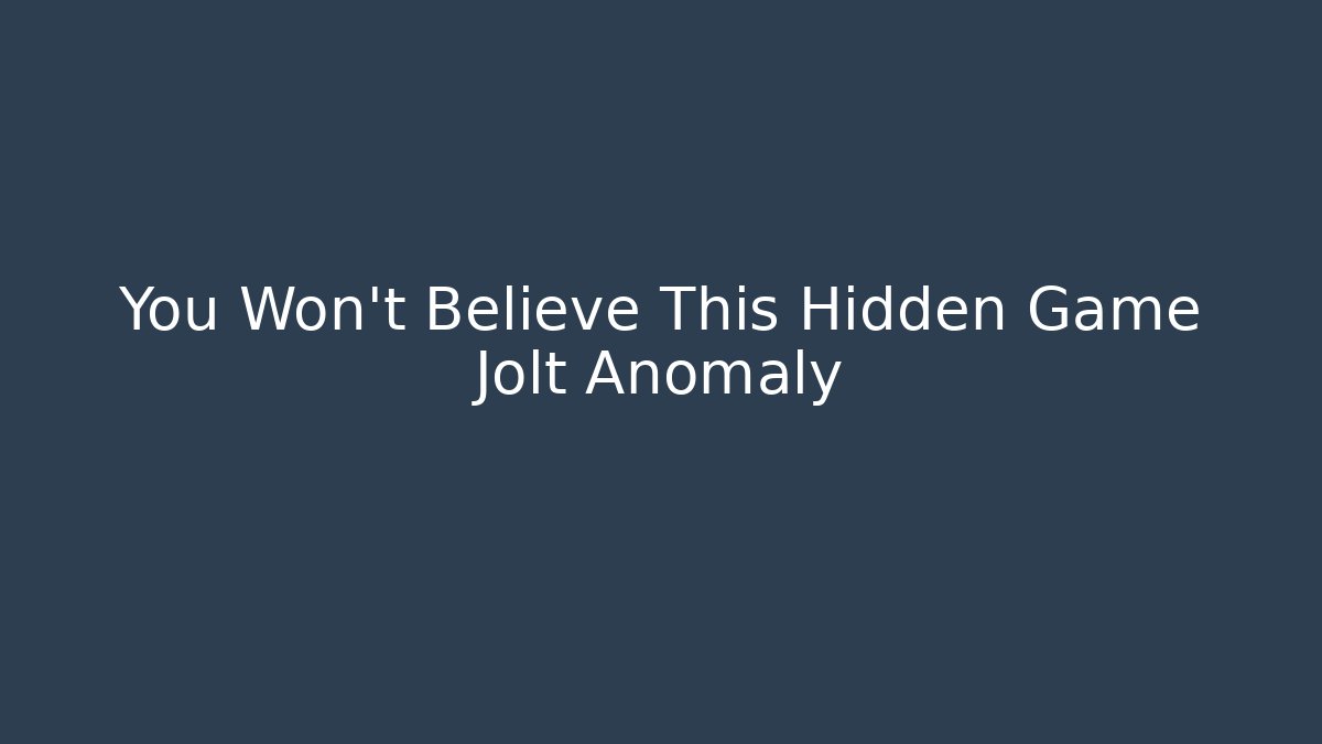 You Won’t Believe This Hidden Game Jolt Anomaly