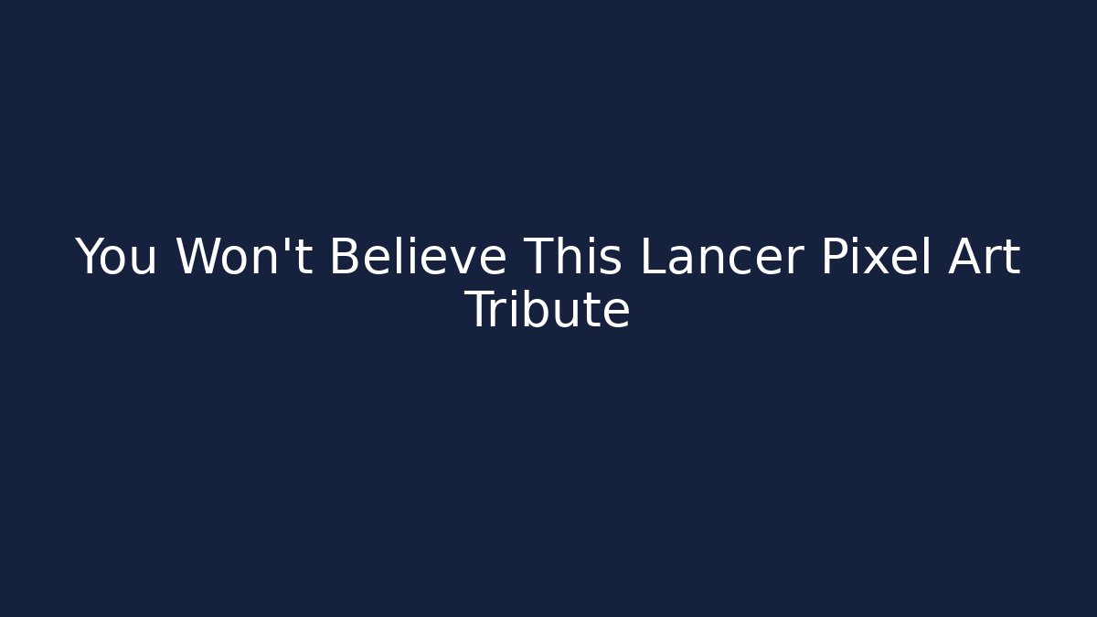 You Won’t Believe This Lancer Pixel Art Tribute